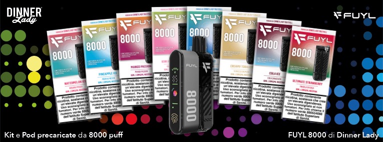 Fuyl 8000 Starter Kit + Pod Precaricata Dinner Lady